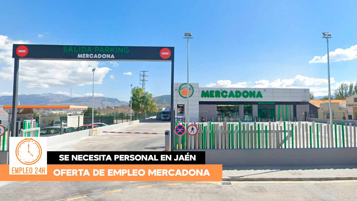 Se necesita personal en Jaén para trabajar en supermercados Mercadona: Salario de 1.553€