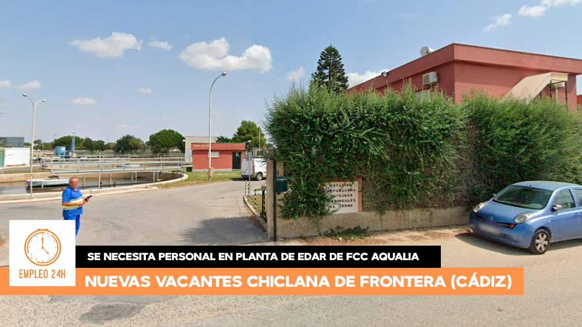 Se necesita personal en Chiclana de la Frontera (Cádiz) para trabajar en la planta de EDAR de FCC Aqualia