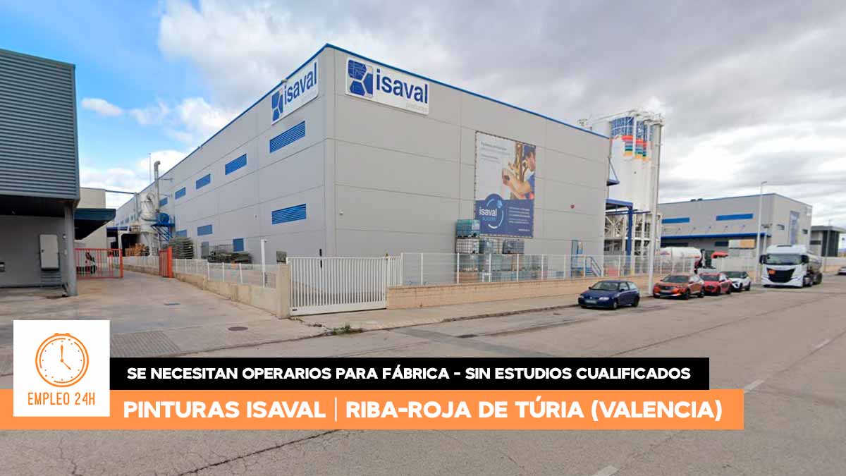 Se necesitan operarios en Riba-Roja De Túria (Valencia) para trabajar en la planta de Pinturas Isaval